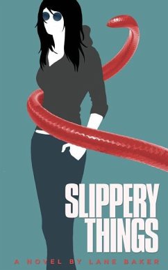 Slippery Things - Baker, Lane