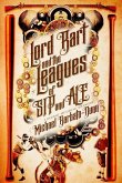 Lord Bart and the Leagues of SIP and ALE: A Baseball Steampunk Adventure