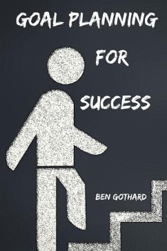 Achieve Greatness: Goal Planning for Success - Gothard, Ben