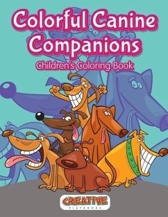 Colorful Canine Companions Children's Coloring Book - Playbooks, Creative