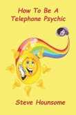 How To Be A Telephone Psychic