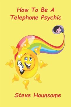 How To Be A Telephone Psychic - Hounsome, Steve