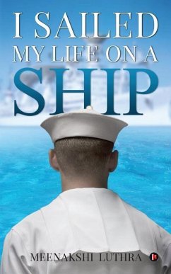 I Sailed My Life on a Ship - Luthra, Meenakshi