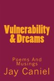 Vulnerability & Dreams: Poems And Musings