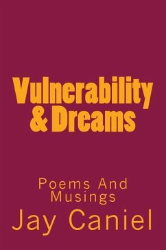 Vulnerability & Dreams: Poems And Musings - Caniel, Jay