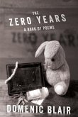 The Zero Years: A Book of Poems