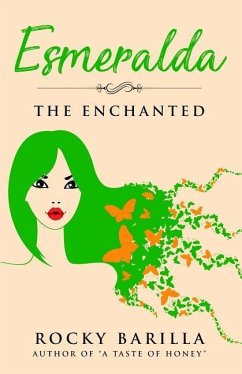 Esmeralda - The Enchanted: from the author of 