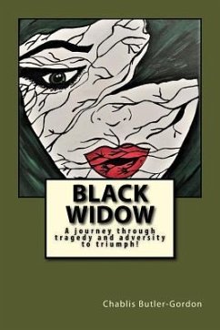 Black Widow: A journey through tragedy and adversity to triumph - Butler-Gordon, Chablis