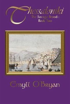 Thessaloniki: The Savage Brood - Book Two - O'Bryan, Emyll