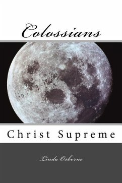 Colossians: Christ Supreme - Osborne, Linda Ann