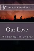 Our Love: The Completion Of Love