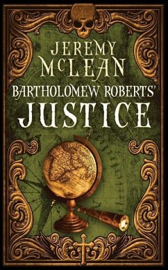 Bartholomew Roberts' Justice - McLean, Jeremy