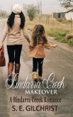 Bindarra Creek Makeover: A Bindarra Creek Romance