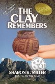 The Clay Remembers: Book 1 in The Clay Series