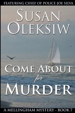 Come About for Murder - Oleksiw, Susan