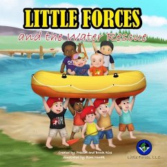 Little Forces: and the Water Rescue - Rice, Preston T.; Rice, Brock W.