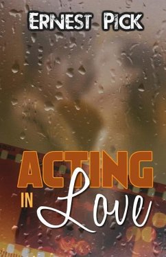 Acting in Love - Pick, Ernest