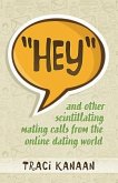 Hey: and other scintillating mating calls of the online dating world
