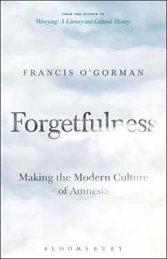 Forgetfulness - O'Gorman, Professor Francis (University of Edinburgh, UK)