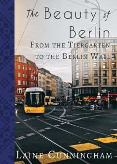 The Beauty of Berlin - Cunningham, Laine