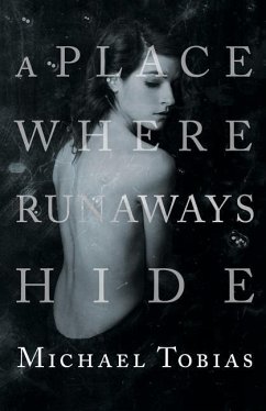 A Place Where Runaways Hide - Tobias, Michael