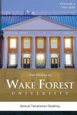 The History of Wake Forest University: Volume 6