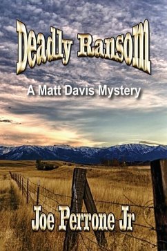 Deadly Ransom: A Matt Davis Mystery - Perrone, Joe