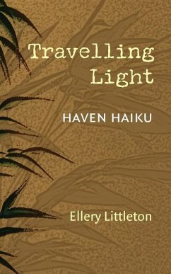 Travelling Light: Haven Haiku - Littleton, Ellery