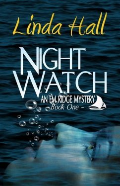 Night Watch: An Em Ridge Mystery - Hall, Linda