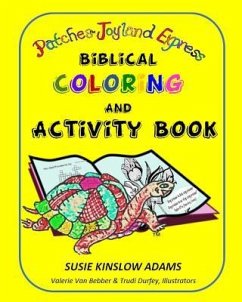 Patches Joyland Express: Biblical Coloring/Activity Book - Adams, Susie Kinslow