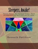 Sleepers, Awake!: Twenty Hymns for Classical Guitar