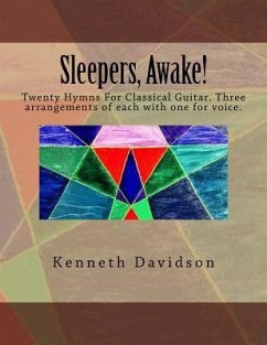 Sleepers, Awake!: Twenty Hymns for Classical Guitar - Davidson, Kenneth Michael