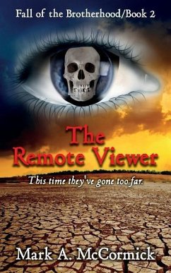 The Remote Viewer: Fall of the Brotherhood/Book 2 - Mccormick, Mark A.