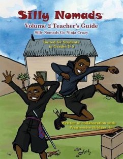 Silly Nomads Volume 2 Teacher's Guide - Progressive Bridges, Inc; Mohalland Lewis, Llc
