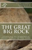 The Great Big Rock: Learning to Surrender Every Detail to the Lord