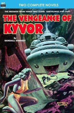 Vengeance of Kyvor, The, & At the Earth's Core - Burroughs, Edgar Rice; Garrett, Randall