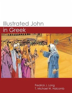 Illustrated John in Greek - Halcomb, Michael W.; Long, Fredrick J.