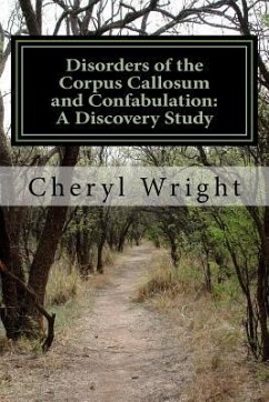 Disorders of the Corpus Callosum and Confabulation: A Discovery Study - Wright, Cheryl