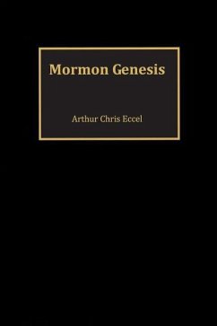 Mormon Genesis - Eccel, Arthur Chris