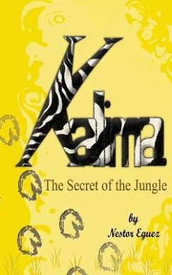 Kalima: The Secret of the Jungle - Eguez, Nestor R.