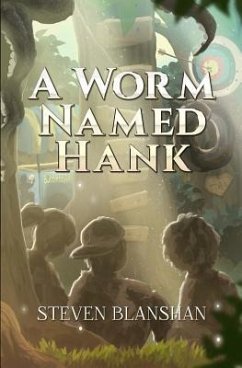 A Worm Named Hank - Blanshan, Steven
