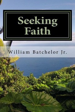 Seeking Faith: Lessons On Grace - Batchelor Jr, William Mac