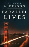 Parallel Lives ((A Novel))