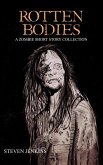 Rotten Bodies: A Zombie Short Story Collection
