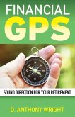 Financial GPS: Sound Direction For Your Retirement