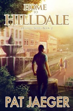 Home to Hilldale; Hilldale Series, Book Two - Jaeger, Pat