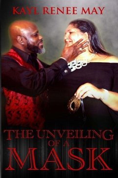 The Unveiling of A Mask - May, Kayl Renee