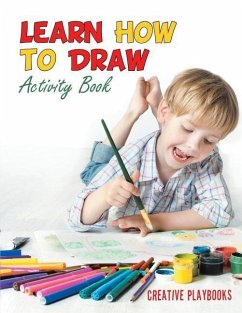 Learn How to Draw: Activity Book - Playbooks, Creative
