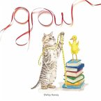 Grow: How to do well in life while embracing your inner child