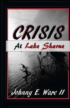 Crisis at Lake Sharue - Ware, Johnny E.